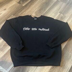 Gildan “Filthy Little Mudblood” Black Crewneck